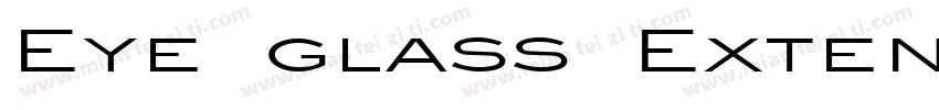 Eye glass Extended Bold Italic字体转换